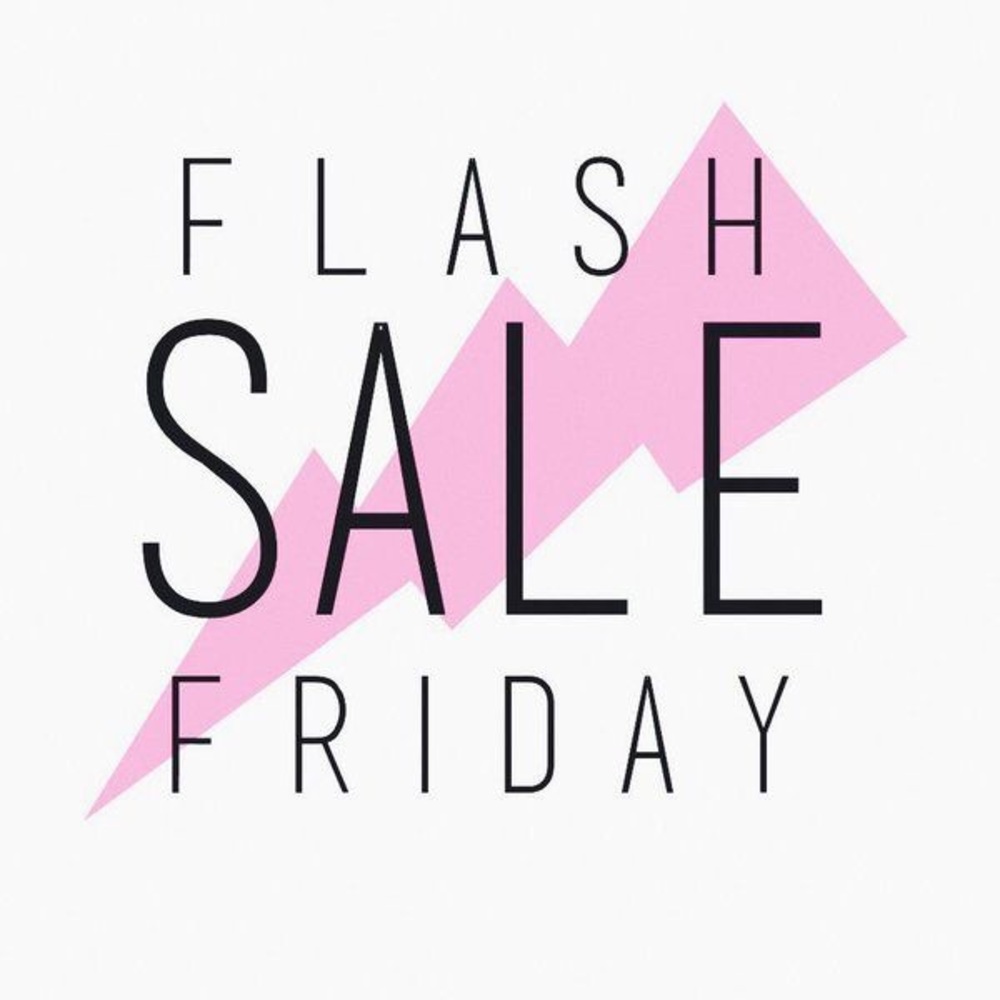 ‼️ FLASH SALE FRIDAY ‼️